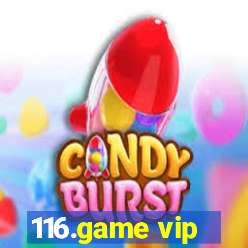 116.game vip